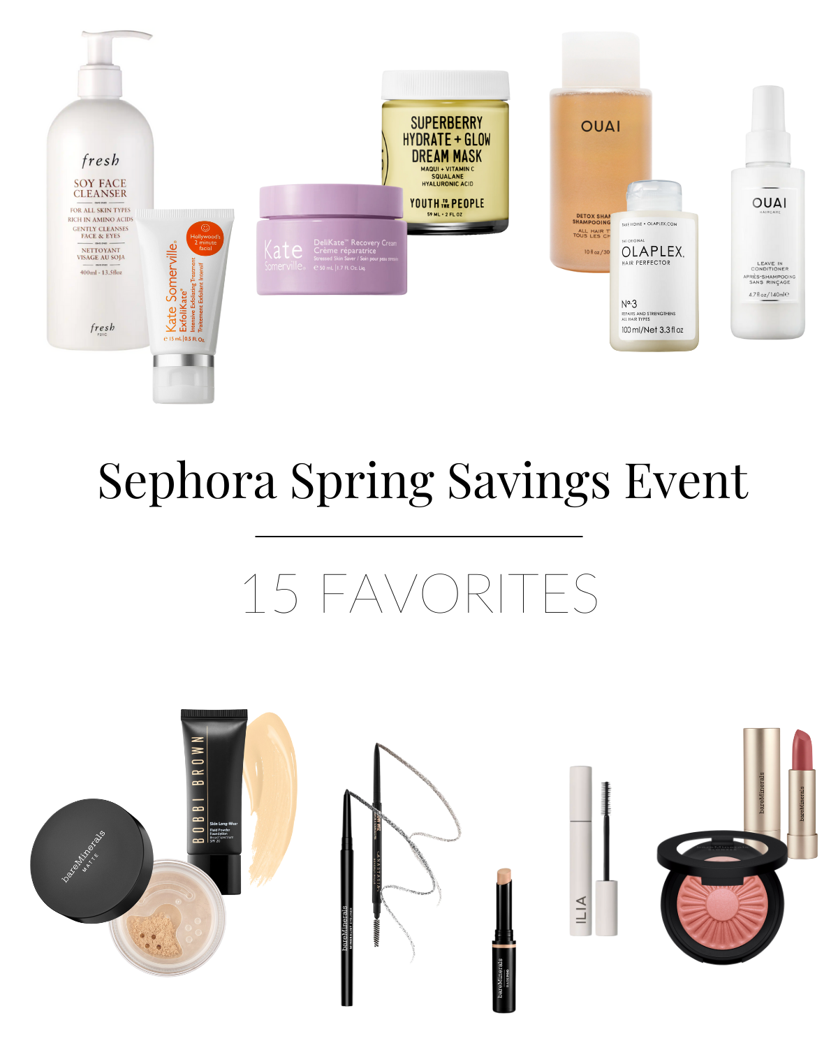 15 Favorites: Sephora Spring Savings Event