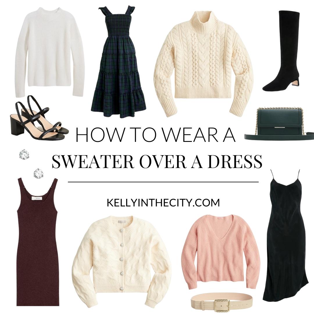 How To Wear A Sweater Over A Dress - Kelly in the City