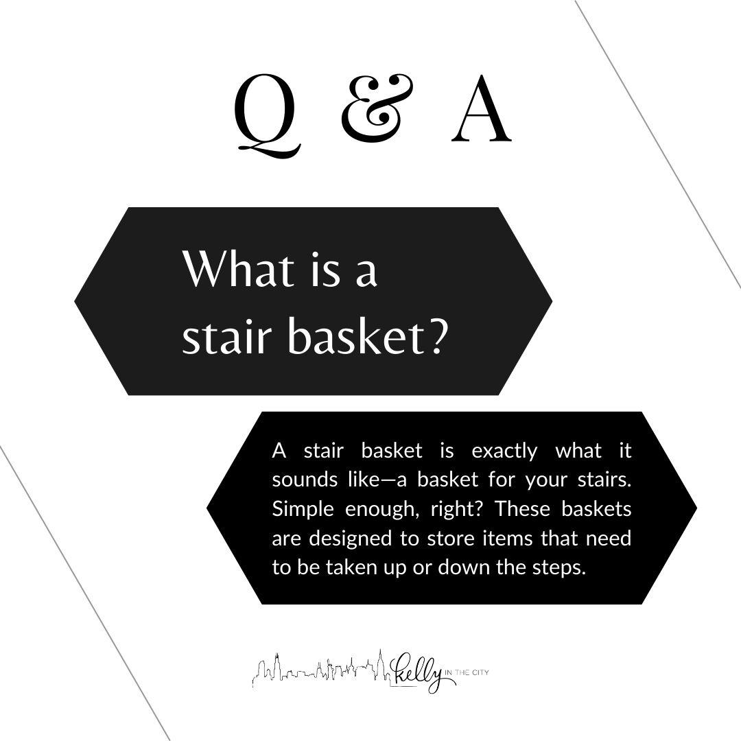 What is a stair basket