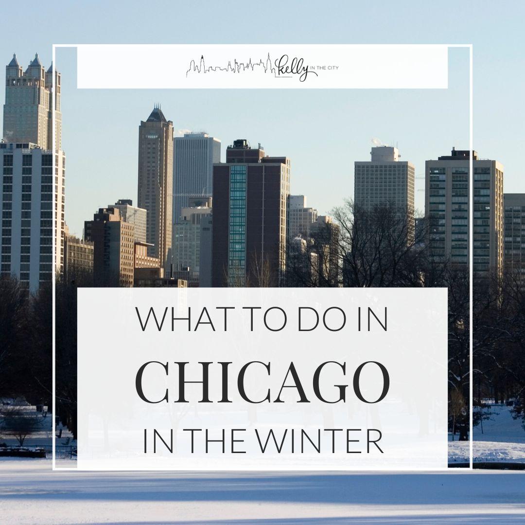 What to do in Chicago in the winter