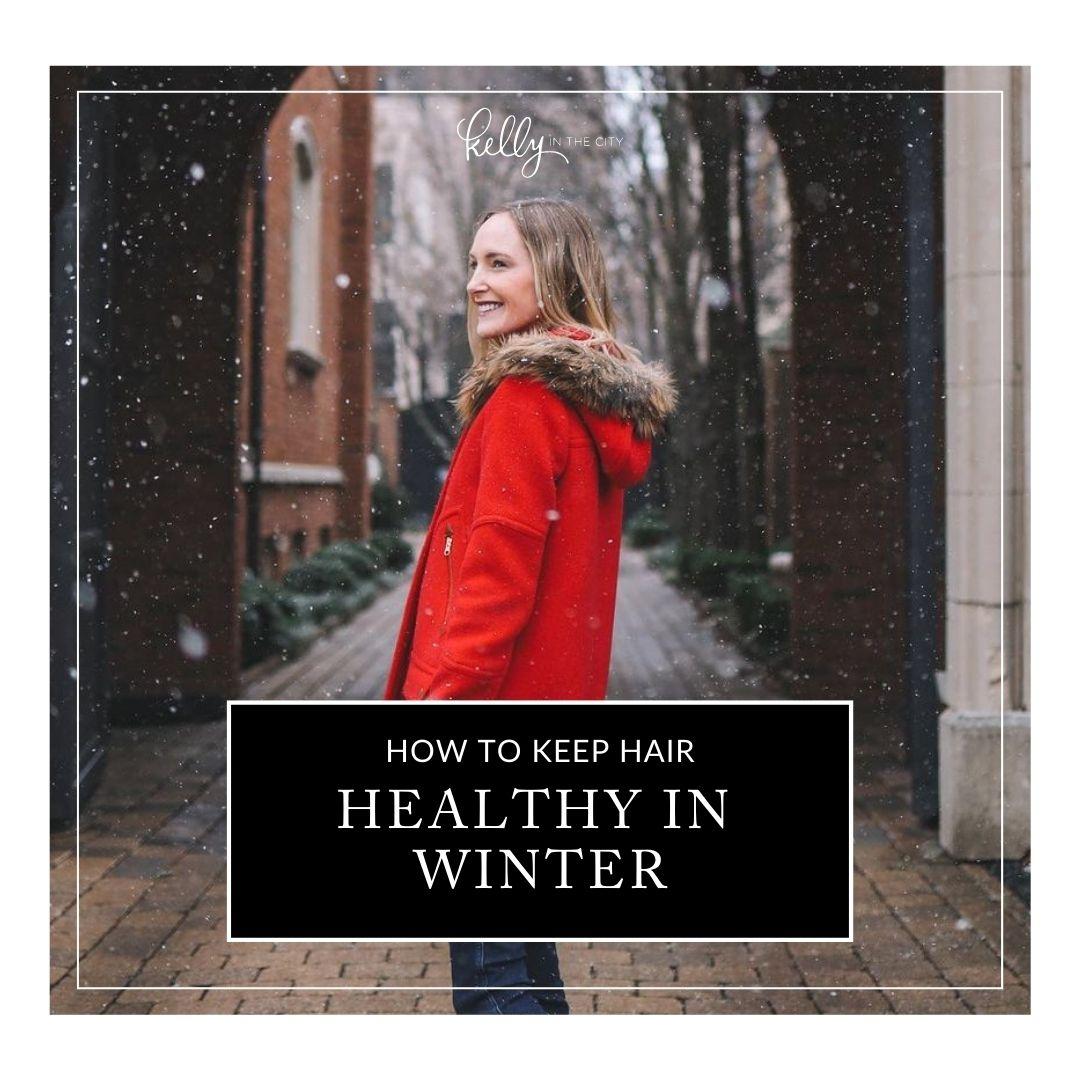 How to keep hair healthy in the winter