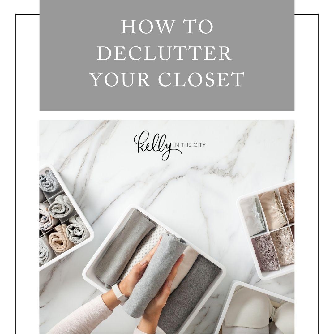 How To Declutter Your Closet