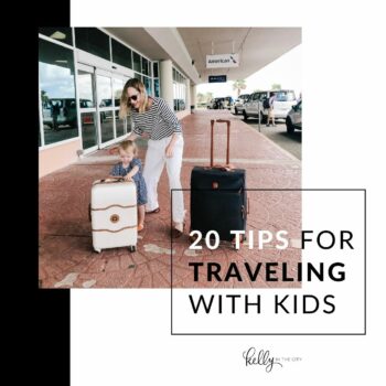 20 Tips For Traveling With Kids