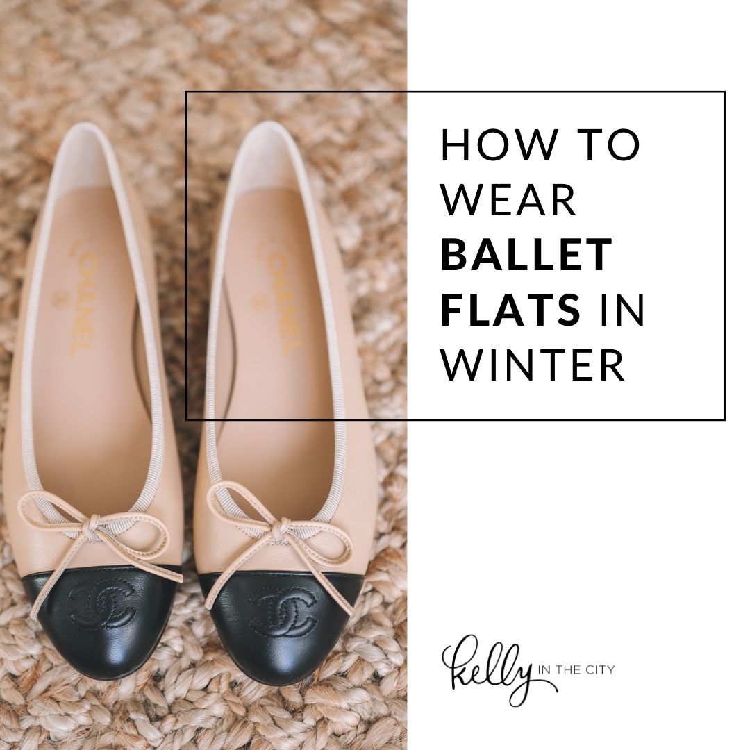 How To Wear Ballet Flats In Winter | Kelly in the City