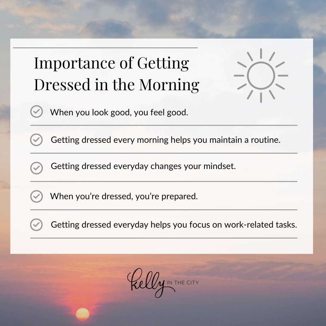 Importance of getting dressed in the morning
