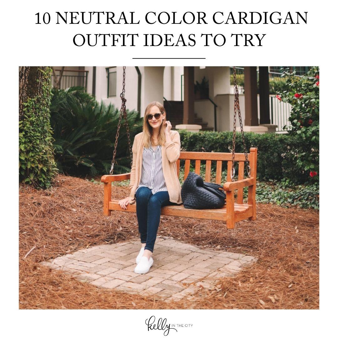 Neutral Color Cardigan Outfit Ideas
