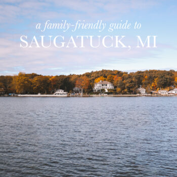 A Family-Friendly Guide to Saugatuck, MI